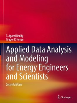 Applied Data Analysis and Modeling for Energy Engineers and Scientists