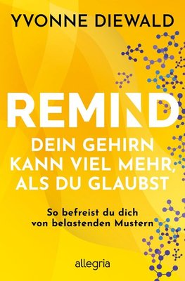 REMIND Dein Gehirn kann viel mehr, als du glaubst