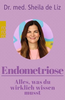 Endometriose - Alles, was du wirklich wissen musst