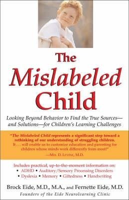 Eide, B:  The Mislabeled Child