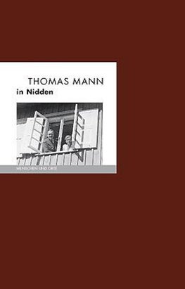 Thomas Mann in Nidden