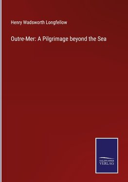 Outre-Mer: A Pilgrimage beyond the Sea