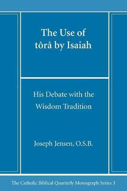 The Use of tôrâ by Isaiah