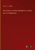 The Adventures of the Chevalier De La Salle and His Companions