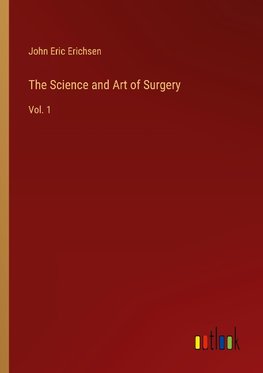 The Science and Art of Surgery