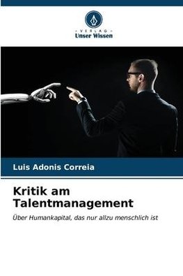 Kritik am Talentmanagement