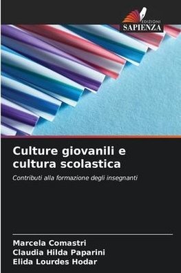 Culture giovanili e cultura scolastica