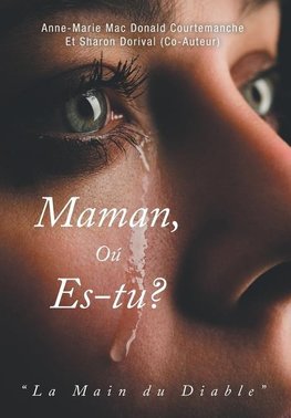 Maman, Où es-tu?