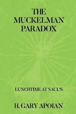 THE MUCKELMAN PARADOX