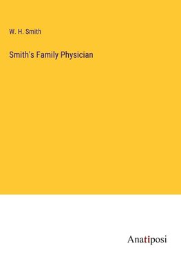 Smith's Family Physician