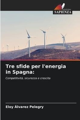 Tre sfide per l'energia in Spagna: