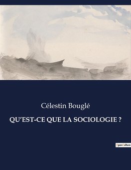 QU¿EST-CE QUE LA SOCIOLOGIE ?