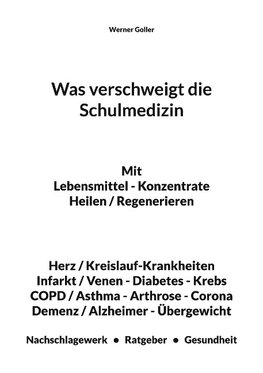 Was verschweigt die Schulmedizin