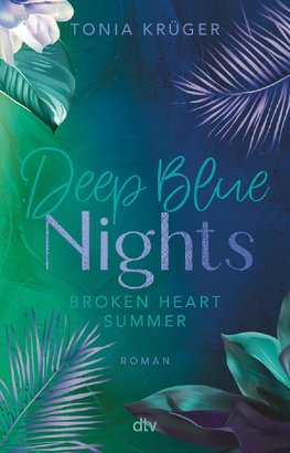 Broken Heart Summer - Deep Blue Nights