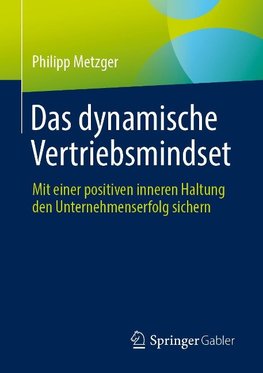 Das dynamische Vertriebsmindset