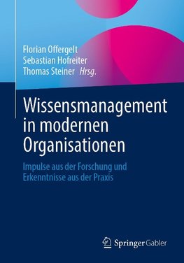 Wissensmanagement in modernen Organisationen