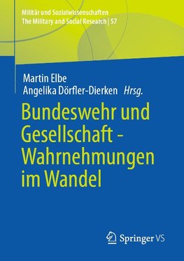 Bundeswehr und Gesellschaft - Wahrnehmungen im Wandel