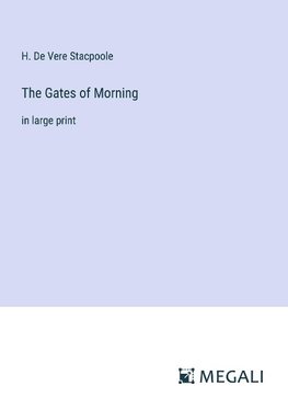 The Gates of Morning