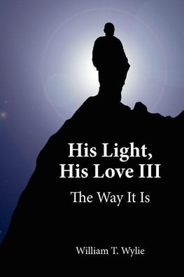 His Light, His Love III