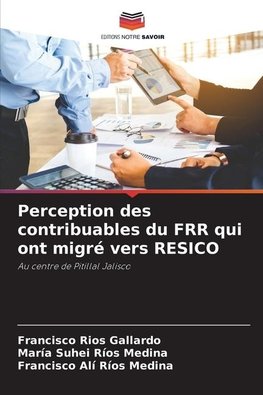 Perception des contribuables du FRR qui ont migré vers RESICO