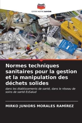 Normes techniques sanitaires pour la gestion et la manipulation des déchets solides