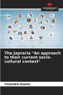 The Japreria "An approach to their current socio-cultural context"