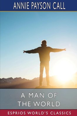 A Man of the World (Esprios Classics)