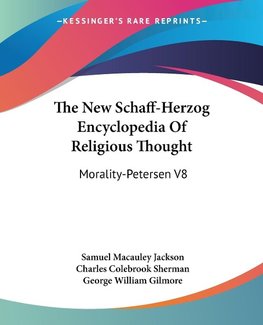 The New Schaff-Herzog Encyclopedia Of Religious Thought