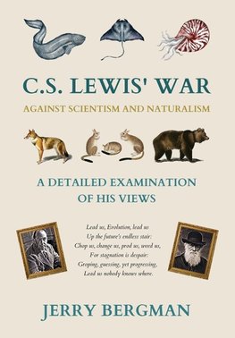 C. S. Lewis' War Against Scientism and Naturalism