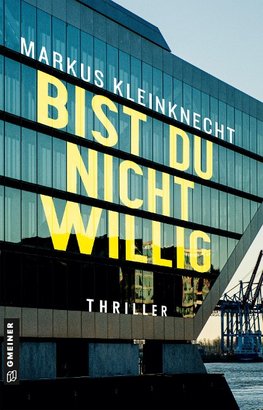 BIST DU NICHT WILLIG