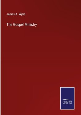 The Gospel Ministry