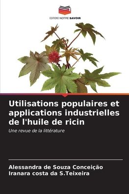 Utilisations populaires et applications industrielles de l'huile de ricin