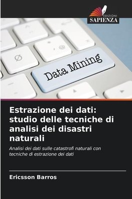 Estrazione dei dati: studio delle tecniche di analisi dei disastri naturali