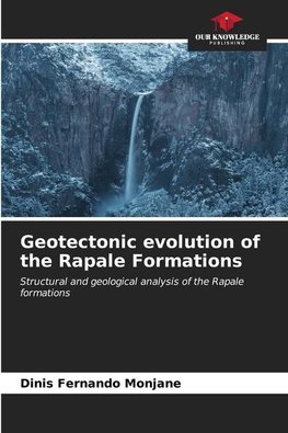 Geotectonic evolution of the Rapale Formations