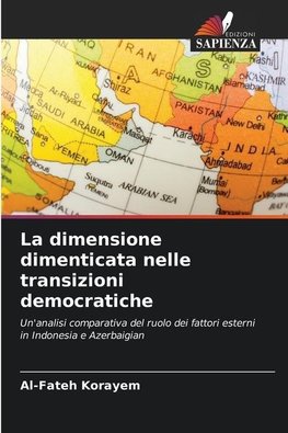 La dimensione dimenticata nelle transizioni democratiche