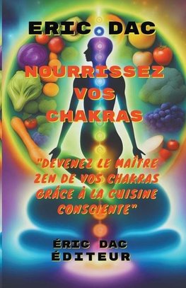 Nourrissez vos chakras