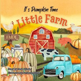 It's Pumpkin Time Little Farm