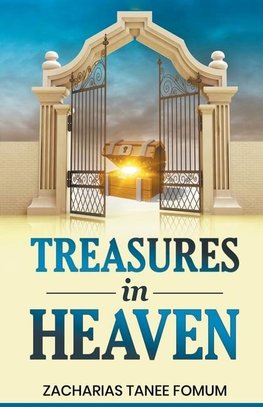 Treasures in Heaven