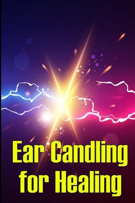 Ear Candling for Healing