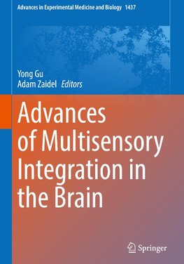 Advances of Multisensory Integration in the Brain