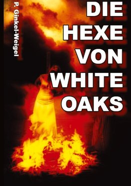 Die Hexe von White-Oaks