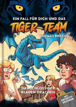 Tiger Team 02 - Das Schloss der blauen Drachen