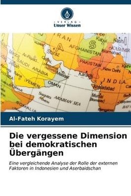 Die vergessene Dimension bei demokratischen Übergängen