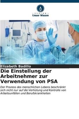 Die Einstellung der Arbeitnehmer zur Verwendung von PSA