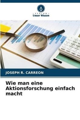 Wie man eine Aktionsforschung einfach macht