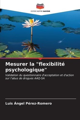 Mesurer la "flexibilité psychologique"