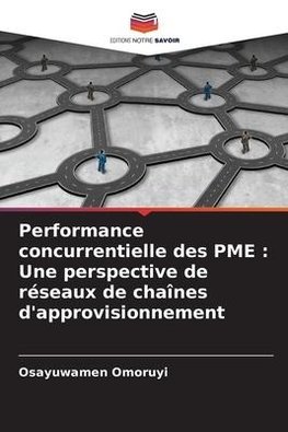 Performance concurrentielle des PME : Une perspective de réseaux de chaînes d'approvisionnement