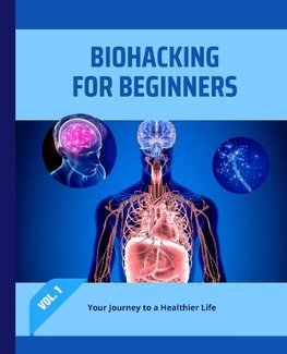 Biohacking for Beginners