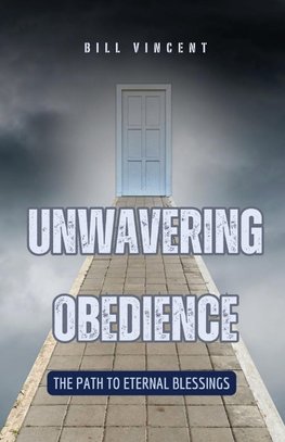 Unwavering Obedience