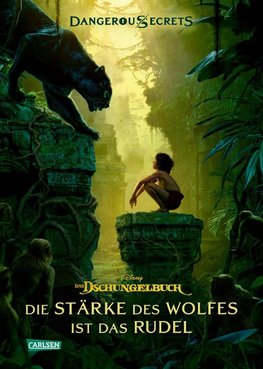 Disney - Dangerous Secrets 6: Dschungelbuch: Die Stärke des Wolfes ist das Rudel